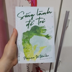 Sách SỐNG LÀNH ĐỂ TRẺ