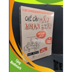 (TẶNG BOOKMARK) Chỉ cần mẩu khăn giấy (có seal) mới 80% ố nhẹ RBK1410 Dan Roam KỸ NĂNG