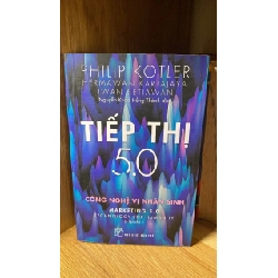 Tiếp Thị 5.0: Công Nghệ Vị Nhân Sinh - Philip Kotler, Hermawan Kartajaya, Iwan Setiawan STB1728 Kinh tế - Tài chính