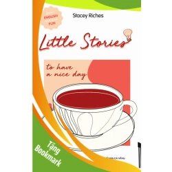 (TẶNG BOOKMARK) Little Stories - To Have A Nice Day - Stacey Riches - 2022