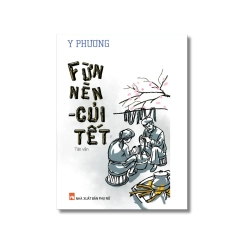 Fừn nèn củi tết - Y Phương