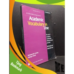 (TẶNG BOOKMARK) Academic Vocabulary in Use mới 90% RBK2606 Phúc Duy HỌC NGOẠI NGỮ