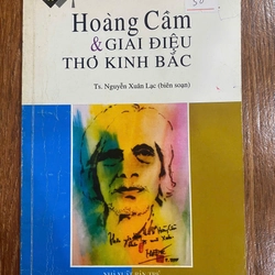 Hoàng Cầm và giai điệu thơ Kinh Bắc (K1)