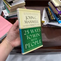 25 Ways to Win with People – 25 Cách Chinh Phục Lòng NgNgười - K4 1020990