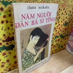 Năm Người Đàn Bà Si Tình - Ihara Saikaku