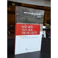 Đổi mới văn học trung quốc giai đoạn cuối thế kỷ xix - đầu thế kỷ xx - Nguyễn Thị Mai Chanh & Trần Thị Thu Hương 337099