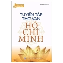 Tuyển tập thơ văn Hồ Chí Minh mới 100% HCM.PO Khánh Linh (Tuyển chọn) Oreka-Blogmeo 136392
