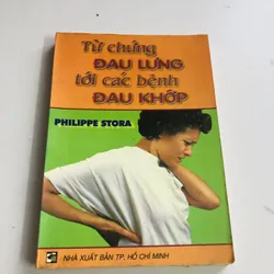 TỪ CHỨNG ĐAU LƯNG TỚI CÁC BỆNH ĐAU KHỚP 
