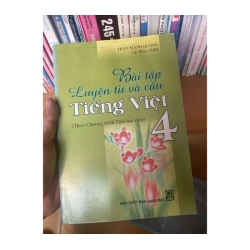 Bài Tập Luyện Từ Và Câu Tiếng Việt 4 (Theo Chương Trình Tiểu Học Mới) - Trần Mạnh Hưởng, Lê Hữu Tỉnh 2006