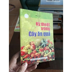 Kỹ thuật trồng cây ăn quả - Phan Văn 2007 (Sách giáo khoa - giáo trình) VAVO1304-A0