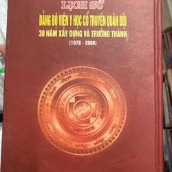 LỊCH SỬ ĐẢNG BỘ VIỆN Y HỌC CỔ TRUYỀN QUÂN ĐỘI BÌA CỨNG 303074