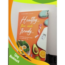 (TẶNG BOOKMARK) Healthy Theo Cách Trendy Silvana Siskov New 100% RBK.ASB2602