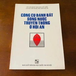 Công cụ đánh bắt sông nước truyền thống ở Hội An 