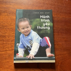 II Nhật Ký: Hành Trình Yêu Thương _ Nhật Ký Thiện Nhân - Trần Mai Anh - 2017