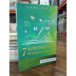 7 bước thiết lập kế hoạch cuộc đời - Emma Casey