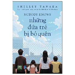 Nobody Knows - Những Đứa Trẻ Bị Bỏ Quên (2025) - Shelley Tanaka