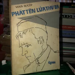 Phát tên lửa thứ ba - Vaxin Bưcôp