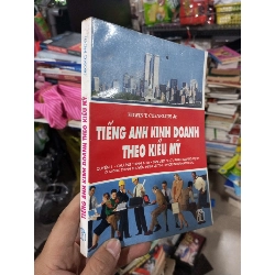 Tiếng Anh Kinh Doanh Theo Kiểu Mỹ (Quyển 1) - Edwin T. Cornelius Jr. 1995 mới 80% ố Sách tự học tiếng Anh HCM1004
