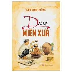 Dư Vị Miền Xưa - Trần Minh Thương 288562