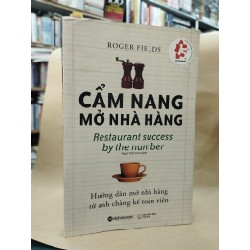 Cẩm nang mở nhà hàng: Hướng dẫn mở nhà hàng từ anh chàng kế toán viên