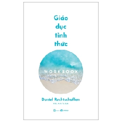 Giáo dục tỉnh thức - Workbook - Daniel Rechtschaffen 2023 New 100% HCM.PO 345770