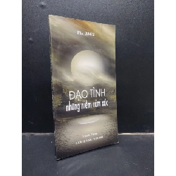(TẶNG BOOKMARK) Đạo tình những niềm cảm xúc - Minh Tâm PL. 2562 mới 90% ố bẩn nhẹ RBK0305 tôn giáo