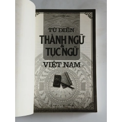 Từ Điển Thành Ngữ & Tục Ngữ Việt Nam - Nguyễn Lân 550415