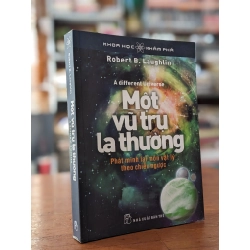 Một vũ trụ lạ thường - Robert B.Laughlin 299240