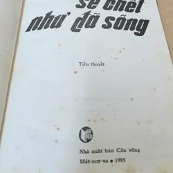 CHÚNG TÔI SẼ CHẾT NHƯ ĐÃ SỐNG của tác giả người Nga Anatoliĭ Dmitrievich Golubev 703938