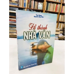 Để trở thành nhà văn - Nguyễn Duy Cần 129110