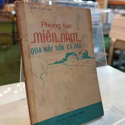 PHONG TỤC MIỀN NAM QUA MẤY VẦN CA DAO - ĐÀO VĂN HỘI