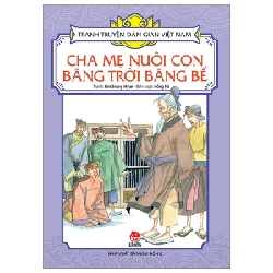 Tranh Truyện Dân Gian Việt Nam - Cha Mẹ Nuôi Con Bằng Trời Bằng Bể - Kim Seung Hyun, Hồng Hà 282818