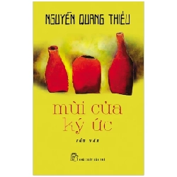 Mùi Của Ký Ức - Nguyễn Quang Thiều (Mới 100%) Truyện ngắn, tản văn, NXB Trẻ - SÁCH ĐẠI HỌC
