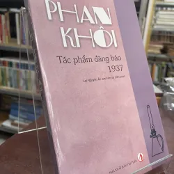 PHAN KHÔI - TÁC PHẨM ĐĂNG BÁO 1937