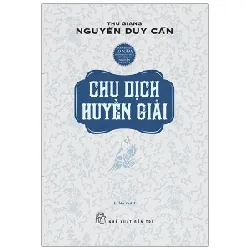 Chu Dịch Huyền Giải - Thu Giang Nguyễn Duy Cần ASB.PO Oreka-Blogmeo120125