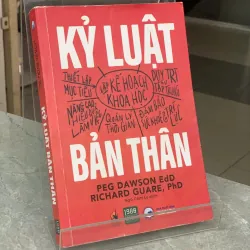 KỶ LUẬT BẢN THÂN - PEG DAWSON EDD RICHARD GUARE, PHD