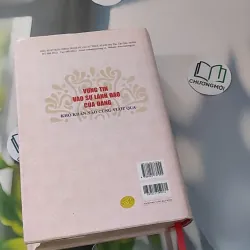 [MIỄN PHÍ BỌC SÁCH] Vững tin vào sự lãnh đạo của Đảng, khó khăn nào cũng vượt qua - Nguyễn Phú Trọng 990213