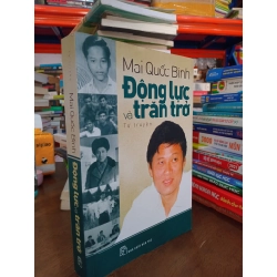 Mai Quốc Bình : Động lực và trăn trở (tự truyện) 419582