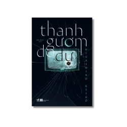 Thanh gươm do dự - Higashino Keigo