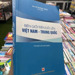 BIÊN GIỚI TRÊN ĐẤT LIỀN VIỆT NAM - TRUNG QUỐC