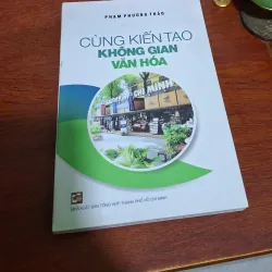 Cùng kiến tạo không gia văn hoá