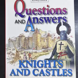 Questions and Answers: Knights and Castles – Kingfisher 933927
