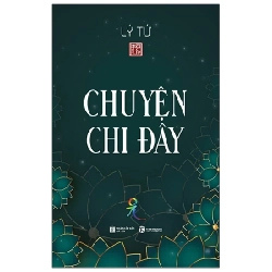 Chuyện Chi Đây - Lý Tứ