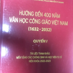 Hướng đến 400 năm văn học Công giáo Việt Nam [TẶNG 2 tập Buồn vui cùng kiếp người] 517201