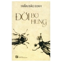 Đời Bọ Hung - Trần Bảo Định