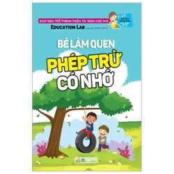 Tư Duy Toán Học Hàn Quốc - Bé Làm Quen Phép Trừ Có Nhớ (2021) - Education Lab