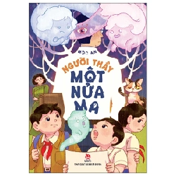 Người Thầy Một Nửa Ma - Mộc An