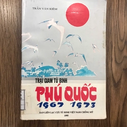 Sách Trại giam tù binh phú quốc 1967-1973, trần văn kiêm 256402