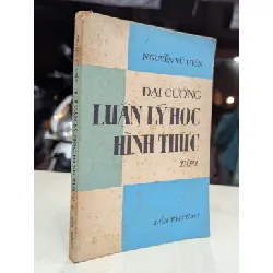 Đại cương luân lý học hình thức - Nguyễn Vũ Uyên