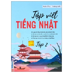 Tập Viết Tiếng Nhật - Tập 2 - Xuân Thu, Hoàng Anh 286482